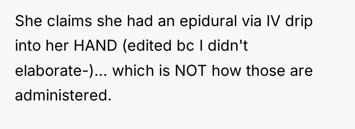 She claims she had an epidural via IV drip into...
