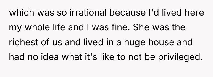 which was so irrational because I'd lived here my whole...
