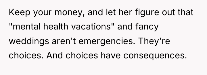 Keep your money, and let her figure out that "mental...