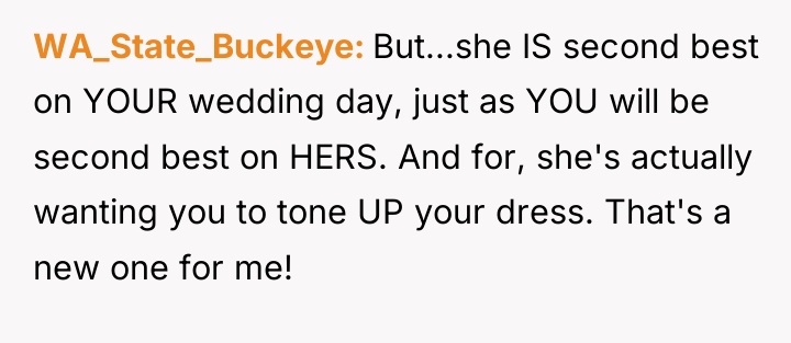 WA_State_Buckeye But...she IS second best on YOUR wedding day, just...