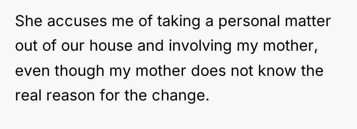 She accuses me of taking a personal matter out of...