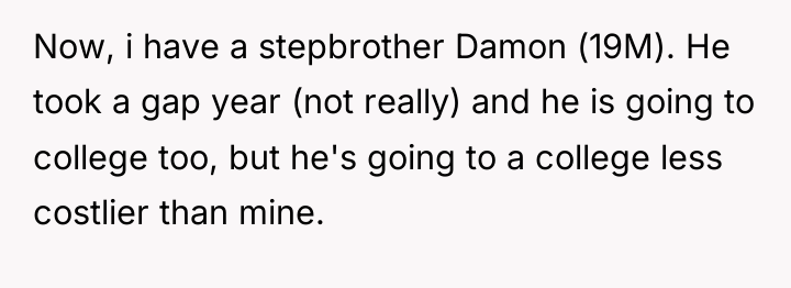 Now, i have a stepbrother Damon (19M). He took a...