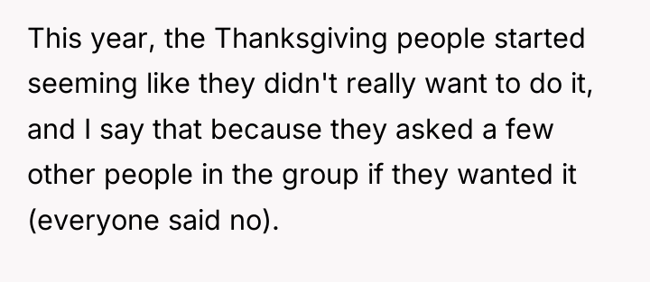 This year, the Thanksgiving people started seeming like they didn't...