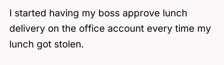 I started having my boss approve lunch delivery on the...