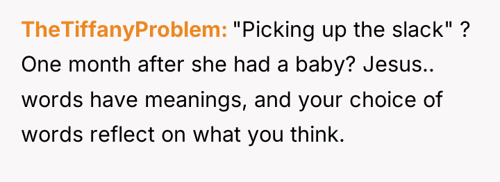 TheTiffanyProblem "Picking up the slack" ? One month after she...
