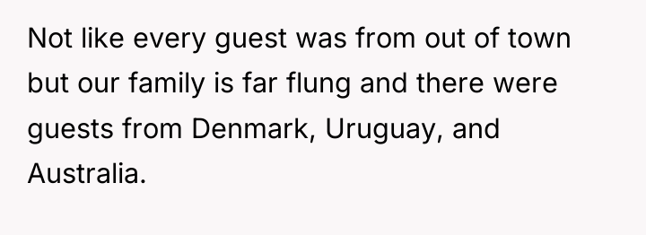 Not like every guest was from out of town but...