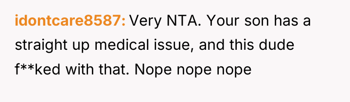 idontcare8587 Very NTA. Your son has a straight up medical...