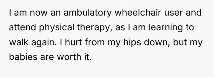 I am now an ambulatory wheelchair user and attend physical...