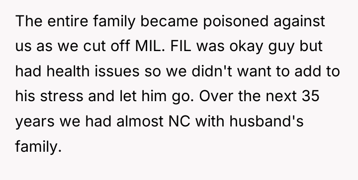 The entire family became poisoned against us as we cut...