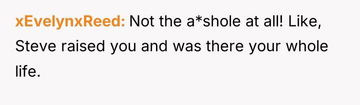xEvelynxReed Not the a*shole at all! Like, Steve raised you...