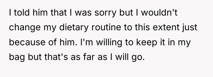I told him that I was sorry but I wouldn't...