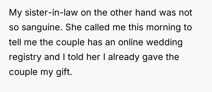 My sister-in-law on the other hand was not so sanguine....