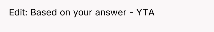 Edit: Based on your answer - YTA