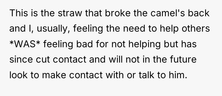 This is the straw that broke the camel's back and...