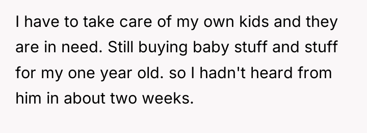 I have to take care of my own kids and...