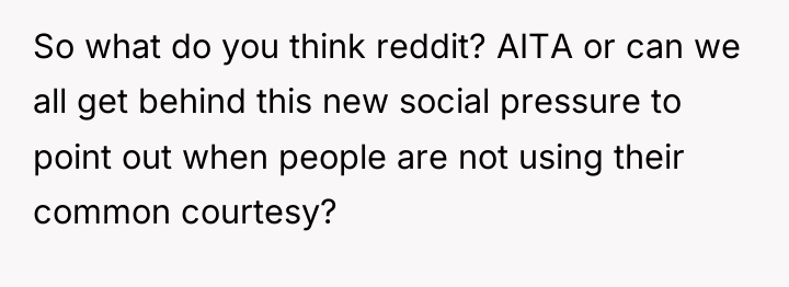 So what do you think reddit? AITA or can we...