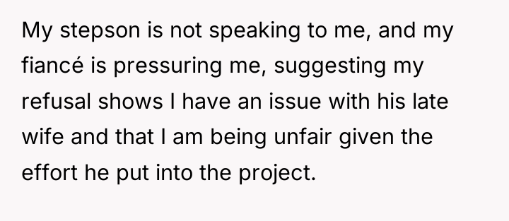 My stepson is not speaking to me, and my fiancé...