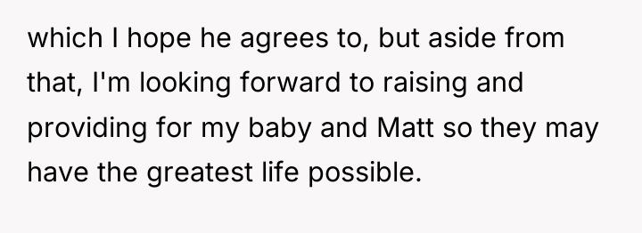 which I hope he agrees to, but aside from that,...