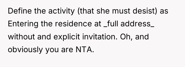 Define the activity (that she must desist) as Entering the...