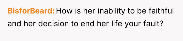 BisforBeard How is her inability to be faithful and her...
