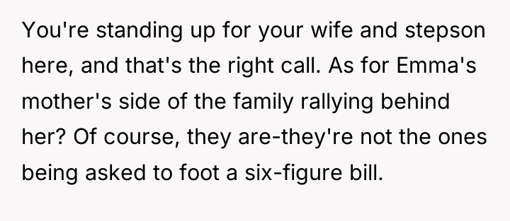 You're standing up for your wife and stepson here, and...