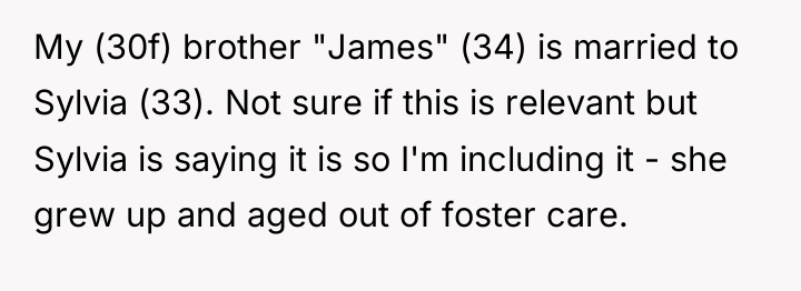 My (30f) brother "James" (34) is married to Sylvia (33)....