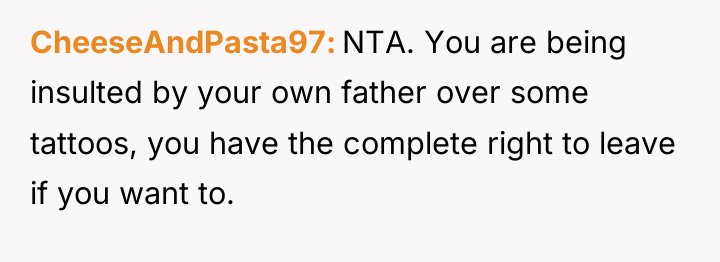 CheeseAndPasta97 NTA. You are being insulted by your own father...