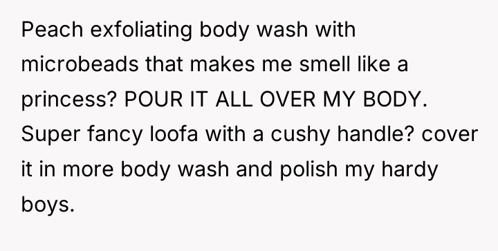 Peach exfoliating body wash with microbeads that makes me smell...