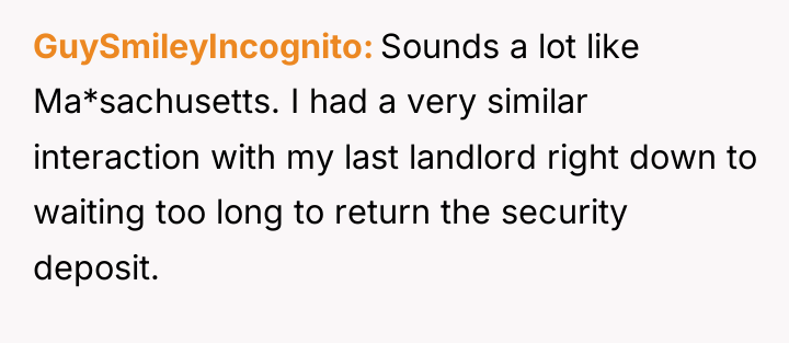 GuySmileyIncognito Sounds a lot like Ma*sachusetts. I had a very...