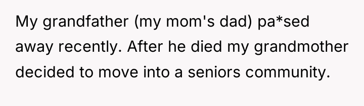 My grandfather (my mom's dad) pa*sed away recently. After he...