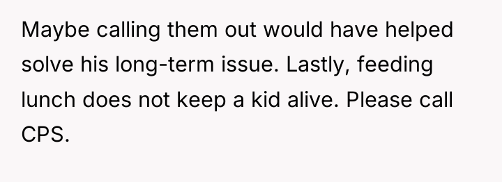 Maybe calling them out would have helped solve his long-term...