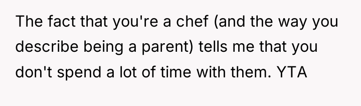 The fact that you're a chef (and the way you...