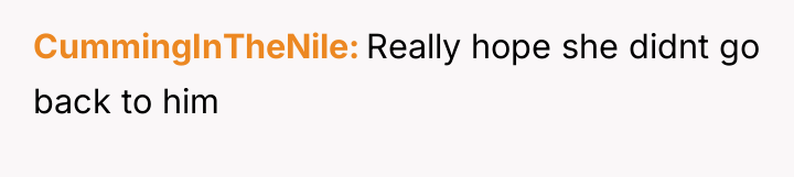 CummingInTheNile Really hope she didnt go back to him