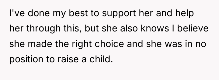 I've done my best to support her and help her...