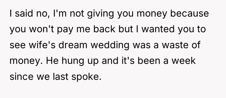 I said no, I'm not giving you money because you...