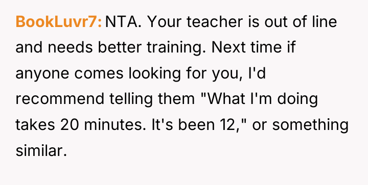 BookLuvr7 NTA. Your teacher is out of line and needs...