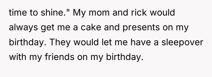 time to shine." My mom and rick would always get...