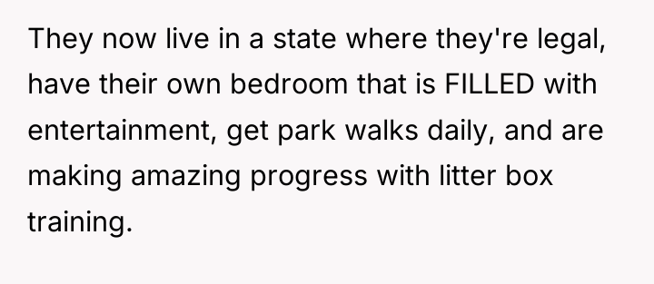 They now live in a state where they're legal, have...