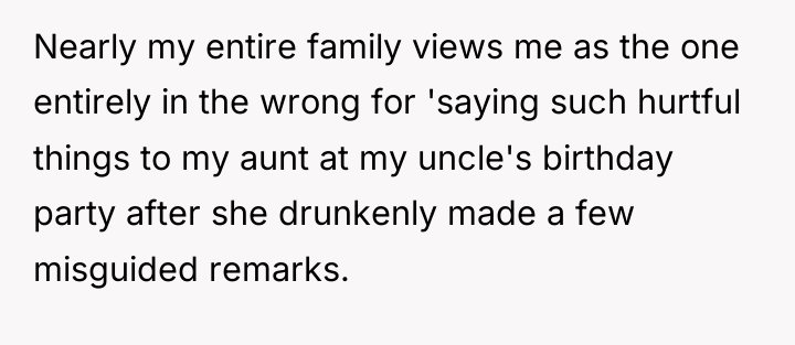 Nearly my entire family views me as the one entirely...