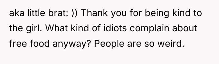 aka little brat: )) Thank you for being kind to...
