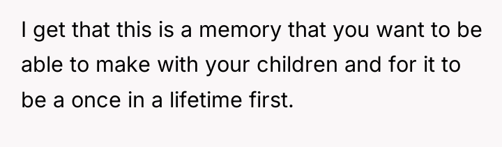 I get that this is a memory that you want...
