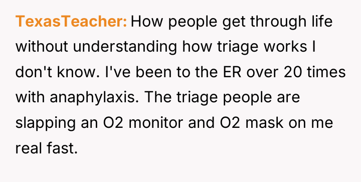 TexasTeacher How people get through life without understanding how triage...