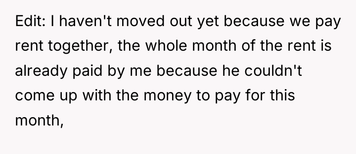Edit: I haven't moved out yet because we pay rent...