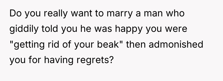 Do you really want to marry a man who giddily...