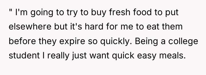 " I'm going to try to buy fresh food to...