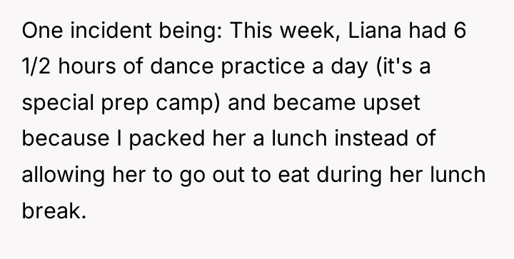 One incident being: This week, Liana had 6 1/2 hours...