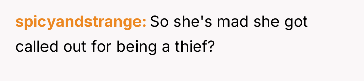 spicyandstrange So she's mad she got called out for being...