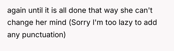 again until it is all done that way she can't...