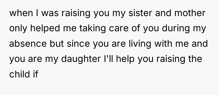 when I was raising you my sister and mother only...
