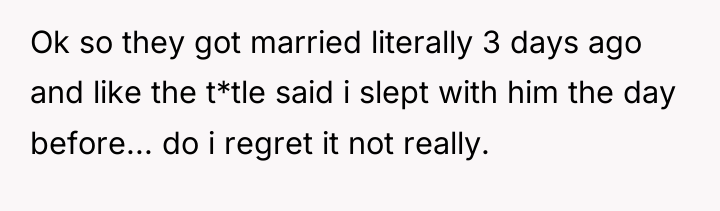Ok so they got married literally 3 days ago and...